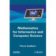 Mathematics for Informatics and Computer Science