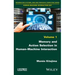 Memory and Action Selection in Human-Machine Interaction