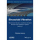 Mechanical Vibration and Shock Analysis, Sinusoidal Vibration: Sinusoidal Vibration