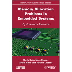 Memory Allocation Problems in Embedded Systems: Optimization Methods