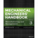 Mechanical Engineers' Handbook, Volume 3: Manufacturing and Management