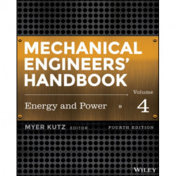 Mechanical Engineers' Handbook, Volume 4: Energy and Power