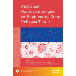Micro and Nanotechnologies in Engineering Stem Cells and Tissues