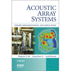 Acoustic Array Systems: Theory, Implementation, and Application