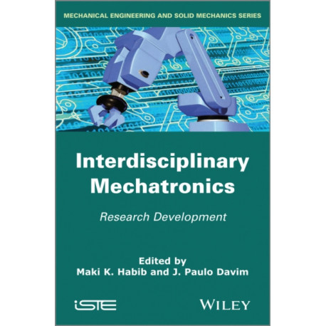 Interdisciplinary Mechatronics: Engineering Science and Research Development