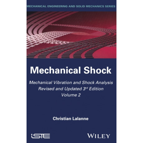 Mechanical Vibration and Shock Analysis, Mechanical Shock: Mechanical Shock