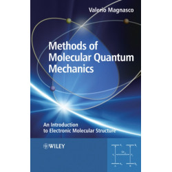 Methods of Molecular Quantum Mechanics: An Introduction to Electronic Molecular Structure