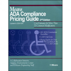 Means ADA Compliance Pricing Guide: Cost Estimates for More Than 70 Common Modifications