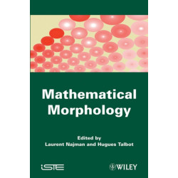 Mathematical Morphology: From Theory to Applications
