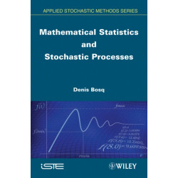 Mathematical Statistics and Stochastic Processes
