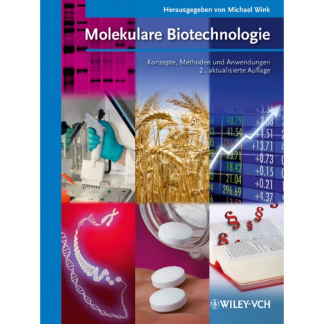 Molekulare Biotechnologie: Konzepte, Methoden und Anwendungen