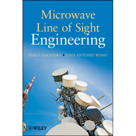 Microwave Line of Sight Link Engineering
