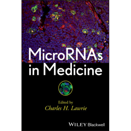 MicroRNAs in Medicine