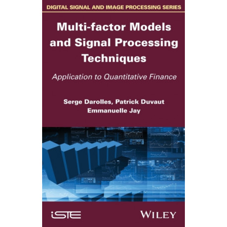 Multi-factor Models and Signal Processing Techniques: Application to Quantitative Finance