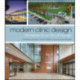 Modern Clinic Design: Strategies for an Era of Change