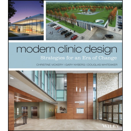 Modern Clinic Design: Strategies for an Era of Change