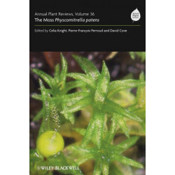 Annual Plant Reviews, The Moss Physcomitrella patens: The Moss Physcomitrella patens