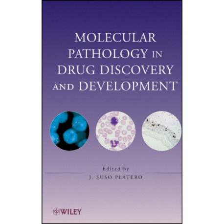 Molecular Pathology in Drug Discovery and Development