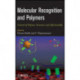 Molecular Recognition and Polymers: Control of Polymer Structure and Self-Assembly