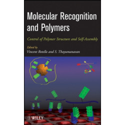Molecular Recognition and Polymers: Control of Polymer Structure and Self-Assembly