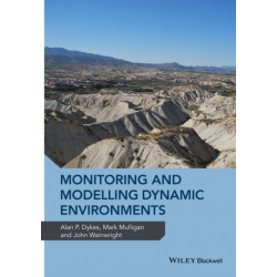 Monitoring and Modelling Dynamic Environments: (A Festschrift in Memory of Professor John B. Thornes)