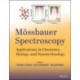 Mossbauer Spectroscopy: Applications in Chemistry, Biology, and Nanotechnology