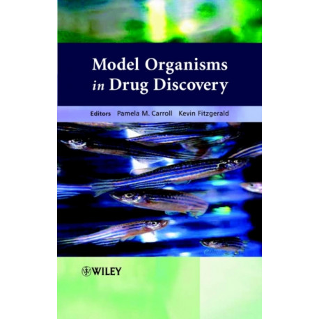 Model Organisms in Drug Discovery