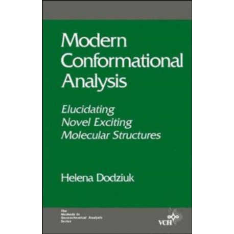 Modern Conformational Analysis: Elucidating Novel Exciting Molecular Structures