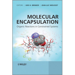 Molecular Encapsulation: Organic Reactions in Constrained Systems