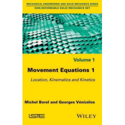 Movement Equations 1: Location, Kinematics and Kinetics