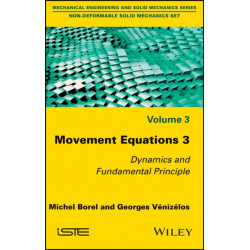 Movement Equations 3: Dynamics and Fundamental Principle