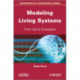 Modeling of Living Systems: From Cell to Ecosystem