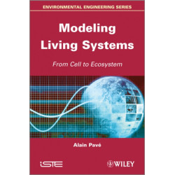 Modeling of Living Systems: From Cell to Ecosystem