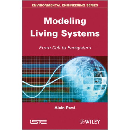 Modeling of Living Systems: From Cell to Ecosystem