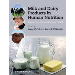 Milk and Dairy Products in Human Nutrition: Production, Composition and Health