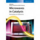 Microwaves in Catalysis: Methodology and Applications