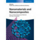 Nanomaterials and Nanocomposites: Zero- to Three-Dimensional Materials and Their Composites