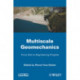 Multiscale Geomechanics: From Soil to Engineering Projects