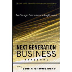 Next Generation Business Handbook: New Strategies from Tomorrow's Thought Leaders