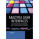 Multiple User Interfaces: Cross-Platform Applications and Context-Aware Interfaces