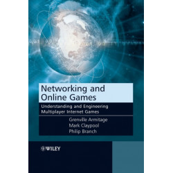 Networking and Online Games: Understanding and Engineering Multiplayer Internet Games