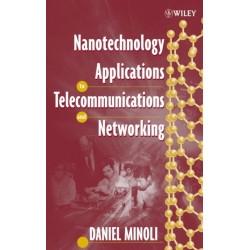 Nanotechnology Applications to Telecommunications and Networking
