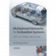 Multiplexed Networks for Embedded Systems: CAN, LIN, FlexRay, Safe-by-Wire...
