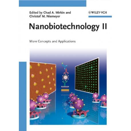 Nanobiotechnology II: More Concepts and Applications
