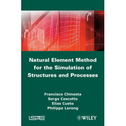 Natural Element Method for the Simulation of Structures and Processes