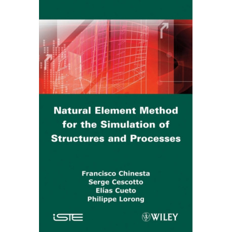 Natural Element Method for the Simulation of Structures and Processes