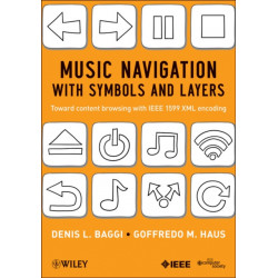 Music Navigation with Symbols and Layers: Toward Content Browsing with IEEE 1599 XML Encoding