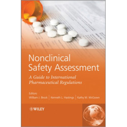 Nonclinical Safety Assessment: A Guide to International Pharmaceutical Regulations