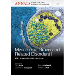 Myasthenia Gravis and Related Disorders I: 12th International Conference, Volume 1274