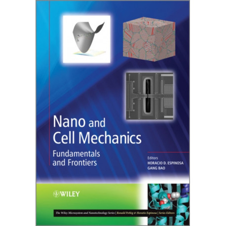 Nano and Cell Mechanics: Fundamentals and Frontiers
